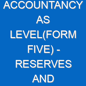 Accountancy As Levelform Five Reserves And Provisions 3 5020