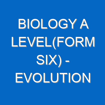 Biology A Levelform Six Evolution 4944