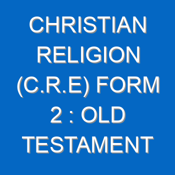 Christian Religion C R E Form 2 Old Testament Prophesies About The Messiah 532
