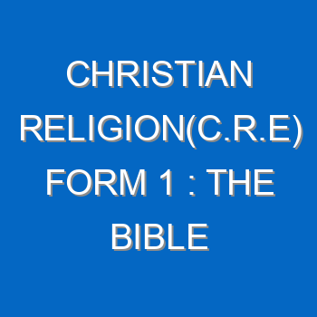Christian Religionc R E Form 1 The Bible 512