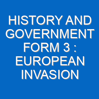 History And Government Form 3 European Invasion And The Process Of Colonization Of Africa 474