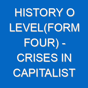 History O Levelform Four Crises In Capitalist System 4971