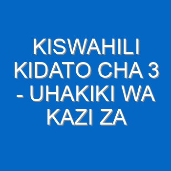 Kiswahili Kidato Cha 3 Uhakiki Wa Kazi Za Fasihi Andishi 489