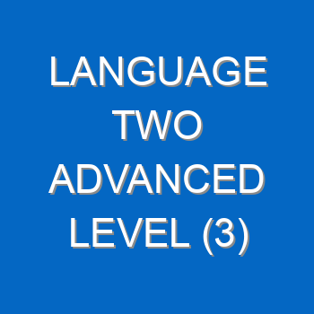 Language Two Advanced Level 3 5022