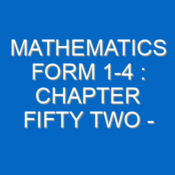 Mathematics Form 1 4 Chapter Fifty Two Compound Proprtion And Rates Of Work 221