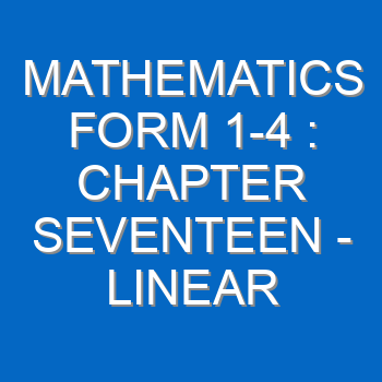 Mathematics Form 1 4 Chapter Seventeen Linear Equations 140