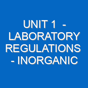 Unit 1 Laboratory Regulations Inorganic Chemistry Practicals 1167