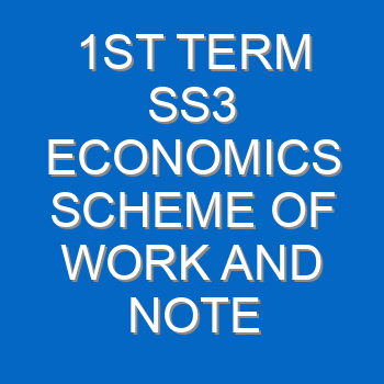 1st Term Jss3 Home Economics Scheme Of Work And Note