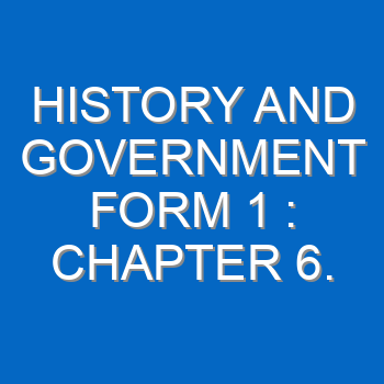 History And Government Form 1 Notes Chapter 6 Contacts Between East Africa And The Outside World Up To The 19th Century