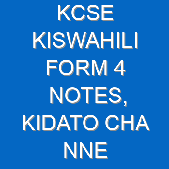 Kiswahili Form 4 All Notes Kidato Cha Nne