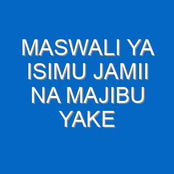 Maswali Ya Matumizi Ya Lugha Na Majibu Yake