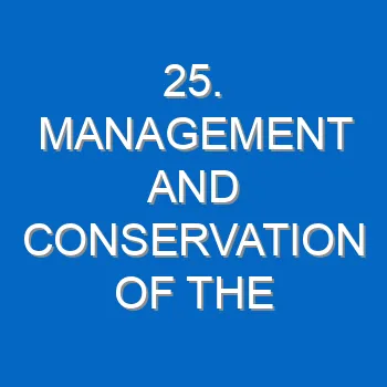 25 Management And Conservation Of The Environment Questions And Answers 1502