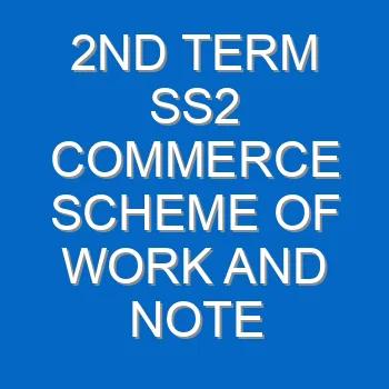 2nd Term Ss2 Commerce Scheme Of Work And Note 2272