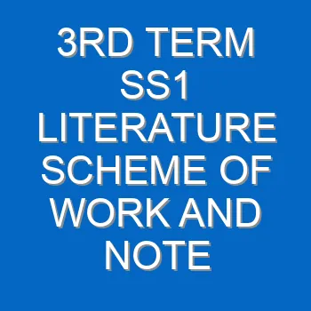 3rd Term Ss1 Literature Scheme Of Work And Note 2214