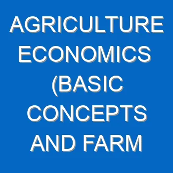 Agriculture Economics Basic Concepts And Farm Records Questions And Answers 1398