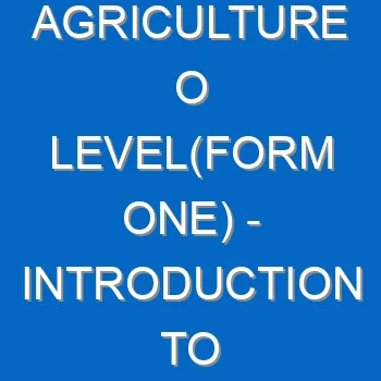 Agriculture O Levelform One Introduction To Live Stock Science And Production 246
