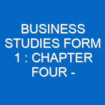 Business Studies Form 1 Chapter Four Production 591
