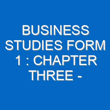 Business Studies Form 1 Chapter Three Satisfaction Of Human Wants 589