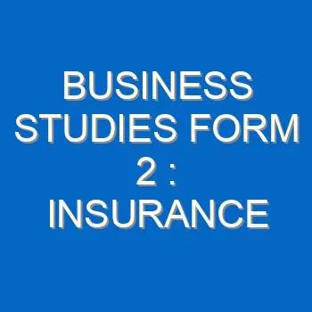 Business Studies Form 2 Insurance 609