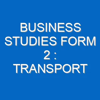 Business Studies Form 2 Transport 603