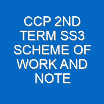 Ccp 2nd Term Ss3 Scheme Of Work And Note 2402