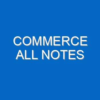 Commerce All Notes 4918