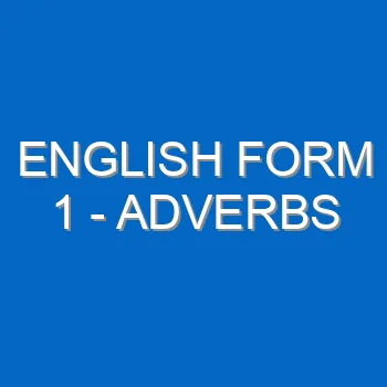 English Form 1 Adverbs 88