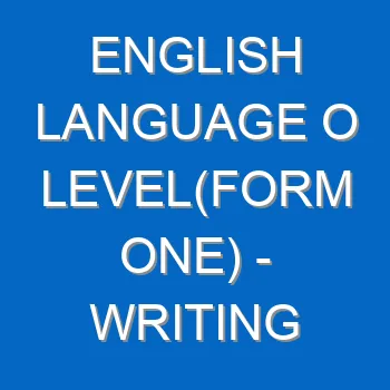 English Language O Levelform One Writing Personal Letter 4983