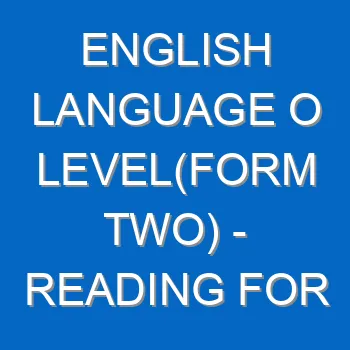 English Language O Levelform Two Reading For Comprehension 862