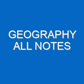 Geography All Notes 4923