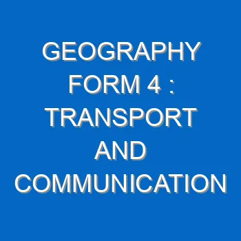 Geography Form 4 Transport And Communication 716