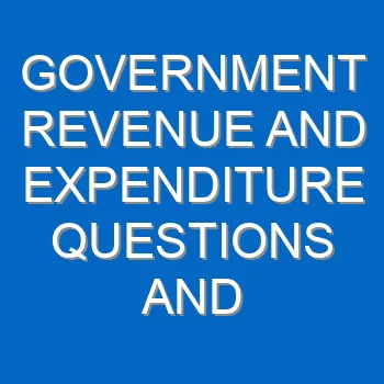 Government Revenue And Expenditure Questions And Answers 4632