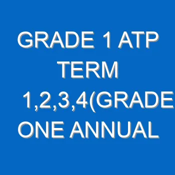 Grade 1 Atp Term 1234grade One Annual Teaching Plan 2022 2023 4180