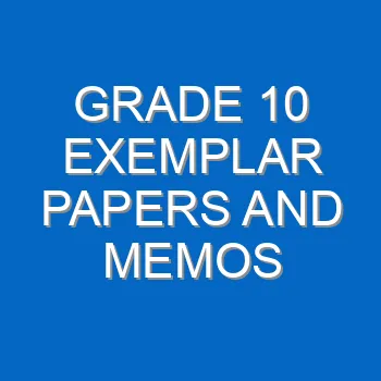Grade 10 Exemplar Papers And Memos 4257