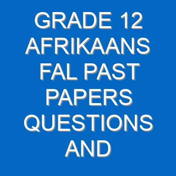 Grade 12 Afrikaans Fal Past Papers Questions And Answers Pdf Free Download 4354