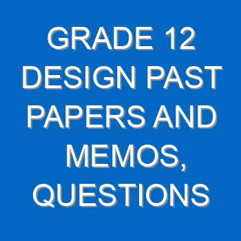 Grade 12 Design Past Papers And Memos Questions And Answers Pdf Free Download 4387