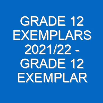 Grade 12 Exemplars 2021 22 Grade 12 Exemplar Question Papers With Answers Memo Pdf Free Download 4298