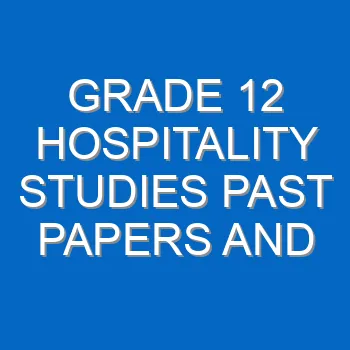 Grade 12 Hospitality Studies Past Papers And Memos Questions And Answers Pdf Free Download 4415