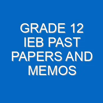 Grade 12 Ieb Past Papers And Memos 4314