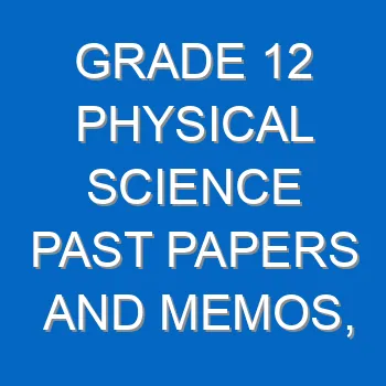 Grade 12 Physical Science Past Papers And Memos Notes Questions And Answers Pdf Free Download 4447