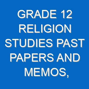 Grade 12 Religion Studies Past Papers And Memos Questions And Answers Pdf Free Download 4454