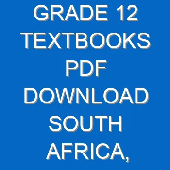 Grade 12 Textbooks Pdf Download South Africa With Teachers Guide And Learners Guide Books 4326
