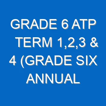 Grade 6 Atp Term 123 4 Grade Six Annual Teaching Plan 2022 2023 4214