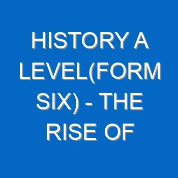 History A Levelform Six The Rise Of Dictatorship In Germany Italy And Japan 418