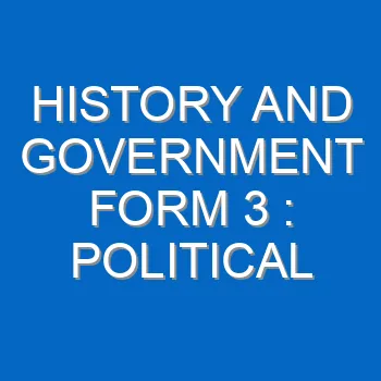History And Government Form 3 Political Developments And Struggle For Independence In Kenya 1919 1963 Early Political Organizations In Kenya Upto 1939 482