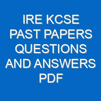 Ire Kcse Past Papers Questions And Answers Pdf 3461