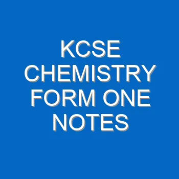 Kcse Chemistry Form One Notes 4643