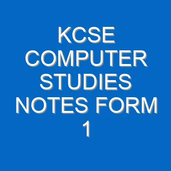 Kcse Computer Studies Notes Form 1 4658