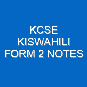 Kcse Kiswahili Form 2 Notes 1877