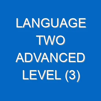 Language Two Advanced Level 3 5022
